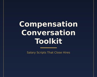 Kit di strumenti per la conversazione sulla retribuzione: script salariali che concludono le assunzioni senza pagare più del dovuto.