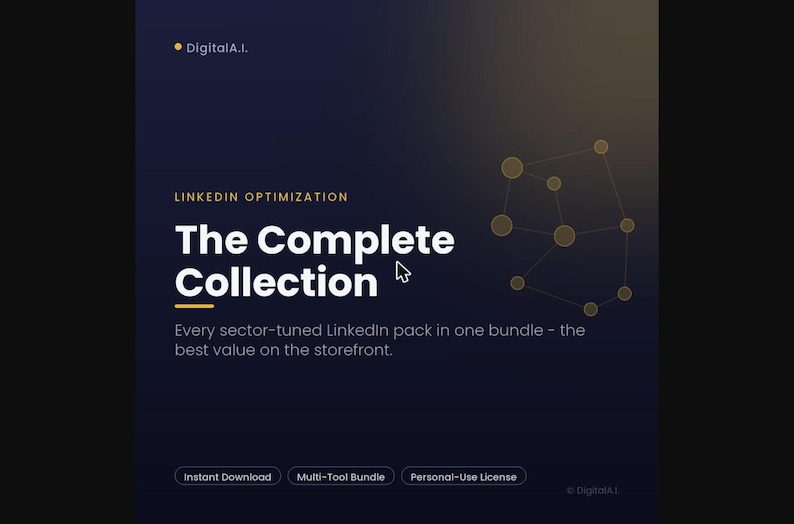 Puede incluir: Un gr&aacute;fico digital azul oscuro con el texto DigitalA.I., LINKEDIN OPTIMIZATION, The Complete Collection y Every sector-tuned Linkedin pack in one bundle - the best value on the storefront. Incluye un diagrama de red y botones.