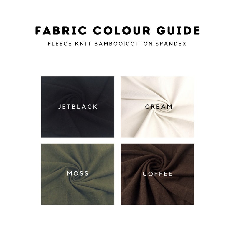 May include: Fabric color guide for fleece knit bamboo, cotton, and spandex fabric. The colors are jet black, cream, moss, and coffee.