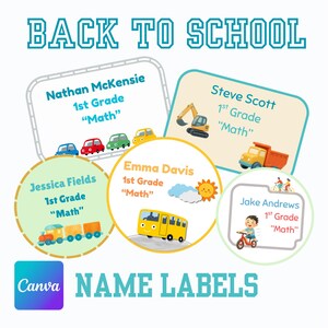 May include: A collection of Back to School name labels featuring various shapes and designs. Each label displays a child's name, grade level, and subject, accompanied by illustrations of cars, an excavator, a truck, a train, a bus, and a bicycle.