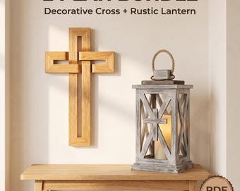 Wooden Cross & Rustic Lantern Plans | Farmhouse Christian Decor DIY (PDF Download)