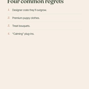 May include: A beige graphic with the text "Four common regrets" in a bold, dark green font. The list includes designer crates, puppy clothes, treat bouquets, and calming plug-ins. The NewDogCo logo is at the top left.