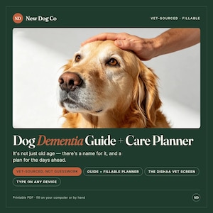 Pu&ograve; includere: Una guida digitale e un pianificatore di cure intitolato Dog Dementia Guide + Care Planner di New Dog Co. Il documento verde scuro include testo tra cui Vet-Sourced, Not Guesswork, Guide + Fillable Planner, The Dishaa Vet Screen e Type On Any Device.