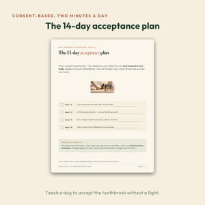 May include: A printed page titled The 14-day acceptance plan, featuring a photograph of a small dog, checkboxes for daily tasks, and text instructions for consent-based training. The document includes sections for days 1-8 and a cross-sell note.