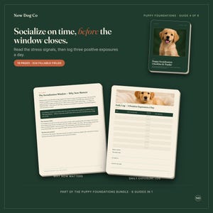 May include: A digital puppy socialization guide featuring a dark green background with white text. It includes a cover page with a golden retriever puppy, an informational page titled Why Now Matters, and a Daily Log page with fillable fields.