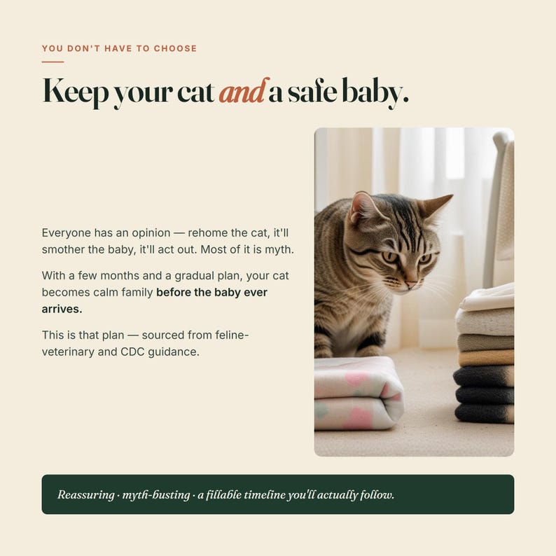 May include: A tabby cat looks toward a stack of folded blankets next to a white blanket with pink and blue spots. The text reads: You don't have to choose. Keep your cat and a safe baby. Everyone has an opinion. This is that plan.