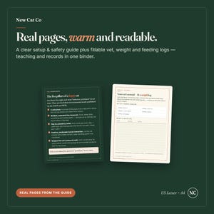 May include: A New Cat Co binder guide featuring two pages on a dark green background. One page lists the five pillars of a happy cat, while the other provides a fillable weight and health log. The text includes headers like Real pages, warm and readable.