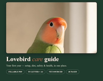 Lovebird Care Guide | New Owner Setup, Diet, Health (Fillable PDF)