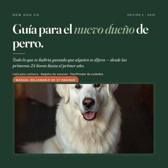 Guía del Perro Primerizo en Español | Cachorro Nuevo, Vacunas, Adiestramiento y Cuidados | Ebook PDF Descargable