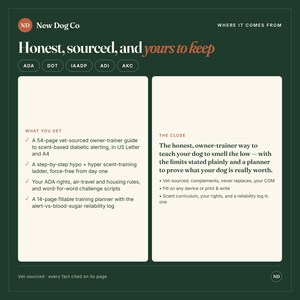 Puede incluir: Un gr&aacute;fico informativo verde oscuro titulado New Dog Co Honest, sourced, and yours to keep. Describe una gu&iacute;a de 54 p&aacute;ginas para entrenar perros en la detecci&oacute;n de diabetes, incluyendo escalas de entrenamiento, derechos ADA y un planificador de registro.