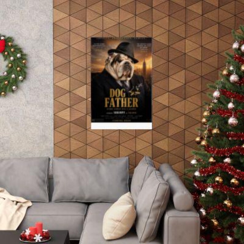 May include: A rectangular wall poster featuring a portrait of a bulldog wearing a black fedora and a dark suit. The text DOG FATHER is printed in large gold letters below the dog, with additional smaller text visible at the top and bottom.