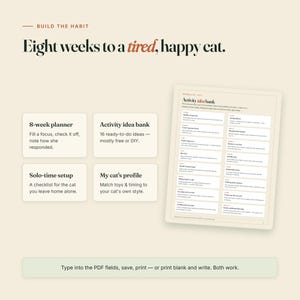 以下が含まれることがあります： Build the Habit: Eight weeks to a tired, happy catというタイトルのデジタルプランナー。8週間プランナー、16個のアクティビティアイデアバンク、お留守番設定、猫のプロフィールが含まれており、PDFフィールドに入力可能です。