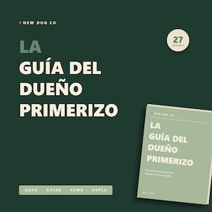 May include: A dark green background with the text "LA GU&Iacute;A DEL DUE&Ntilde;O PRIMERIZO" in white. The text "NEW DOG CO" is at the top. A small book with the same title is in the lower right corner. The book has 27 pages.