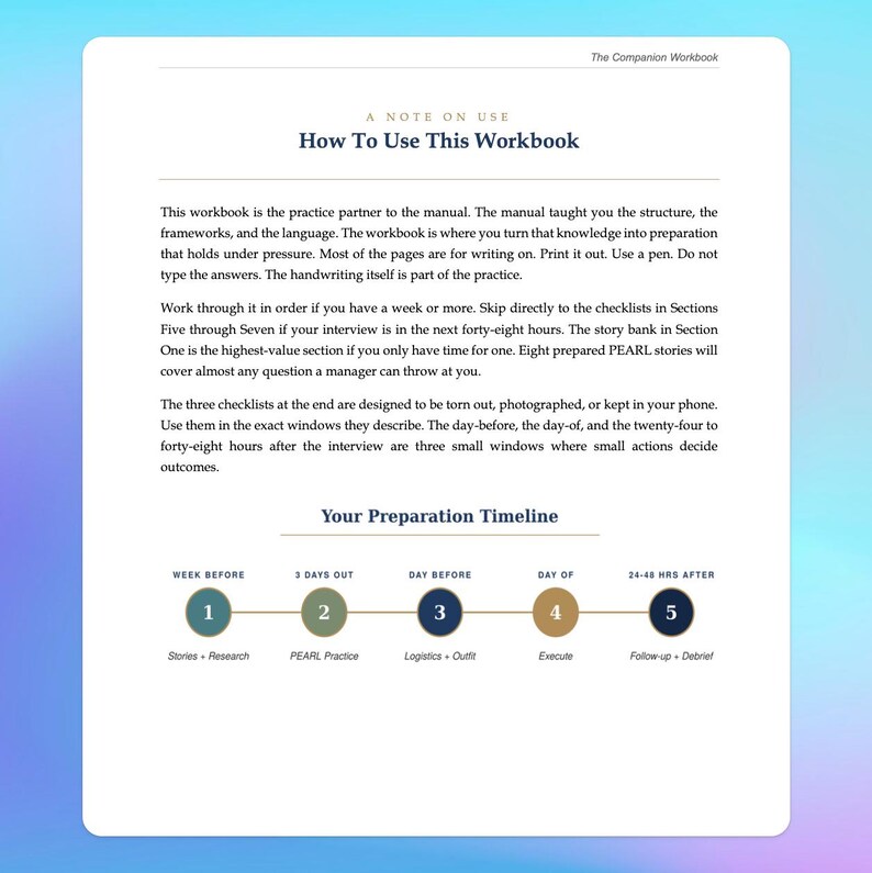 May include: A workbook titled "How To Use This Workbook" with a preparation timeline. The timeline includes steps like "Stories + Research," "PEARL Practice," and "Execute." The workbook is designed to help with interview preparation.