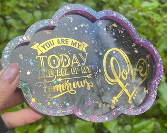 Clearance - Cloud Tray - You Are My Today and All of My Tomorrow - Love - Home Decor - Trinket Tray - Organizer - Epoxy Resin