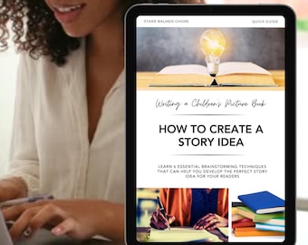 How to Create a Picture Book Story Idea – Quick Guide | Kidlit Writing eBook for Beginners