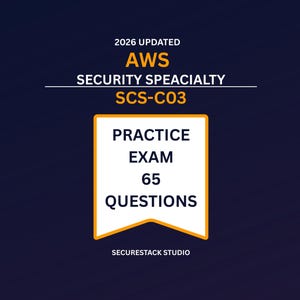 May include: A dark blue digital graphic for a 2026 updated AWS Security Specialty SCS-C03 practice exam. The text reads 2026 UPDATED AWS SECURITY SPEACIALTY SCS-C03, PRACTICE EXAM 65 QUESTIONS, and SECURESTACK STUDIO inside a yellow-bordered banner.