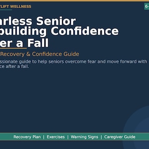 以下が含まれることがあります： 「Fearless Senior Rebuilding Confidence After a Fall」というタイトルのネイビーブルーのガイド。副題は「6-Step Recovery & Confidence Guide」です。ガイドはComfortlift Wellnessのもので、回復計画、エクササイズ、警告サインが含まれています。