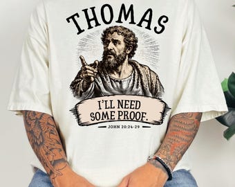 Illustration des ungläubigen Thomas: Ich brauche Beweise – T-Shirt | Biblischer Humor