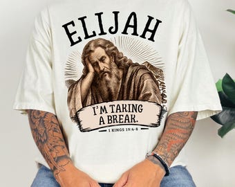 Elijah – Ich mache eine Pause – T-Shirt | Religiöse Vintage-Illustration