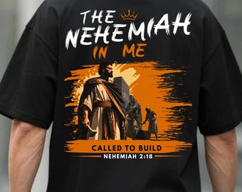 Das Nehemia-in-mir-T-Shirt | Berufen zum Aufbauen, Nehemia 2,18