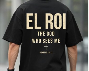 T-Shirt „El Roi – Der Gott, der mich sieht“ | Glaubenstext (1. Mose 16,13)