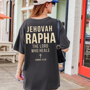 Jehovah Rapha The Lord Who Heals T-shirt | Exodus 15:26, Christian Faith Tee