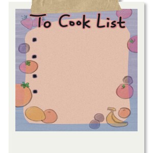 May include: A rectangular notepad with a light purple background and a central peach-colored area for writing. The text "To Cook List" is printed at the top in black. The border features illustrations of strawberries, oranges, and bananas.