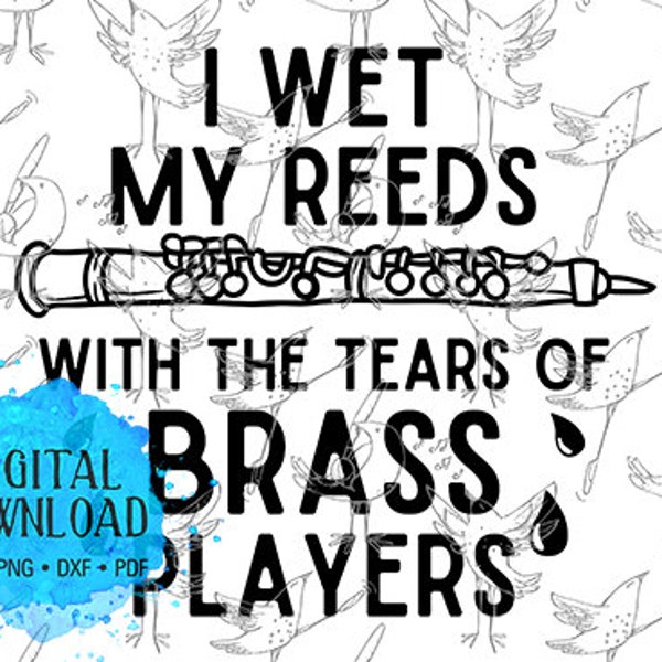 Funny Oboe digital file | I wet my reeds | Music Svg | Band Svg | Png | Dxf | Pdf | Svg | Oboe | Silhouette | Cricut | Cameo | Vinyl