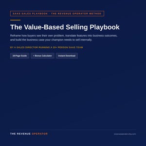 May include: A dark blue digital document titled The Value-Based Selling Playbook, featuring the subtitle SAAS SALES PLAYBOOK THE REVENUE OPERATOR METHOD. It includes a 19-page guide, a bonus calculator, and an instant download option for sales teams.