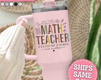 Math Teacher Tumbler Personalized Math Teacher 40oz Tumbler with Handle Custom Math Teacher Gifts for Math Teacher Cup Travel Mug 40 oz