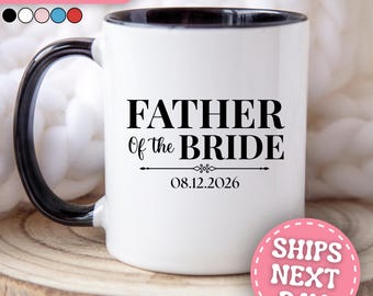 Personalized Father of The Bride Mug Custom Father of The Bride Coffee Mug Father of The Bride Coffee Cup Father of The Bride Gifts