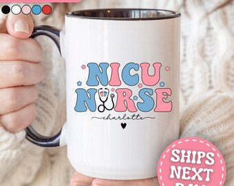 Personalized NICU Nurse Mug Custom NICU Nurse Coffee Mug NICU Nurse Coffee Cup Nicu Nurse Gifts for Nicu Nurse Cup Nicu Nurse Mug Gift