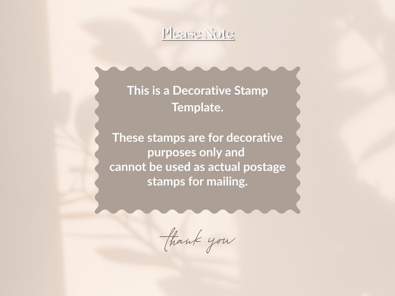 K&ouml;nnte beinhalten: Eine rechteckige taupefarbene Grafik mit gewellten R&auml;ndern, die den wei&szlig;en Text enth&auml;lt: Please Note, This is a Decorative Stamp Template. These stamps are for decorative purposes only and cannot be used as actual postage stamps for mailing. thank you.