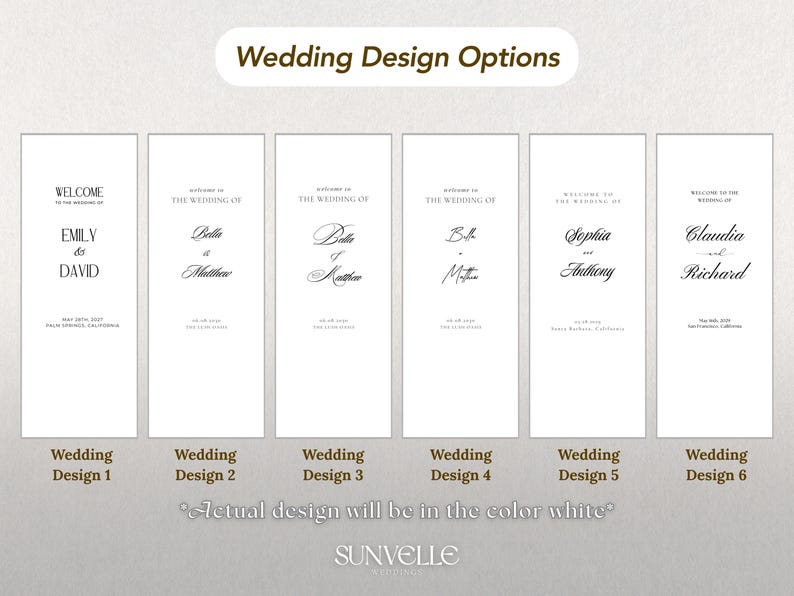 Pu&ograve; includere: Sei modelli di cartelli nuziali rettangolari verticali etichettati Wedding Design da 1 a 6, ciascuno con testo nero su sfondo bianco con vari stili di carattere, nomi e date. L'intestazione recita Wedding Design Options e il pi&egrave; di pagina indica Actual design will be in the color white, seguito dal marchio SUNVELLE.