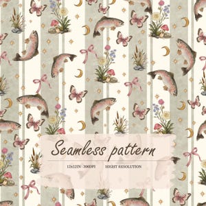 May include: A seamless pattern featuring trout, butterflies, pink bows, crescent moons, stars, and floral arrangements with mushrooms on a background of vertical cream and sage green stripes. Text reads Seamless pattern 12x12IN 300DPI HIGHT RESOLUTION.