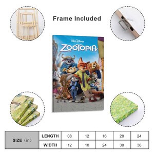 May include: A canvas print of the Disney movie "Zootopia." The artwork features a group of anthropomorphic animal characters in a city setting. The print is available in various sizes, with the smallest being 8 inches in length and 12 inches in width.