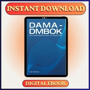 Cuerpo de Conocimientos de Gestión de Datos: Dama Dmbok (Libro electrónico digital)