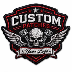 May include: Embroidered patch with a black, red, and white design. The patch features the text "CUSTOM PATCHES" above a skull with pistons and wings. Below the skull is a banner with the text "Your Logo".