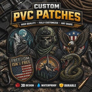 May include: A collection of custom PVC patches featuring various designs including a howling wolf, a tactical skull, an eagle with an American flag, a compass over mountains, a snake, and a shield with the text FREEDOM ISN'T FREE. The display includes text labels for 3D DESIGN, WATERPROOF, and DURABLE.