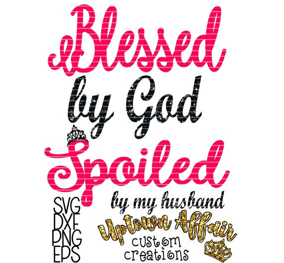 Free Free 319 Spoiled By My Husband Svg SVG PNG EPS DXF File