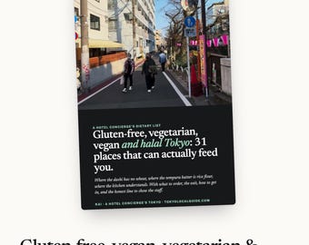 Gluten Free, Vegan, Vegetarian & Halal Tokyo Guide PDF, What to Order, Station Exits, Japanese Cards to Show Staff