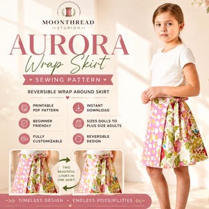 May include: A sewing pattern for an Aurora wrap skirt by Moonthread Studio. The pattern features a reversible wrap-around skirt design with a pink polka dot side and a floral side. The text includes printable PDF pattern, instant download, beginner friendly, sizes dolls to plus size adults, fully customizable, and reversible design.