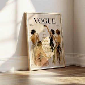 May include: A framed print of a Vogue magazine cover. The illustration shows women in gowns around a champagne tower. The gold frame enhances the vintage feel. The word "VOGUE" is at the top of the print.