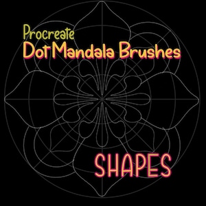 May include: Black background with a white mandala design. Text in yellow and pink reads "Procreate Dot Mandala Brushes SHAPES". The image is a digital art graphic.