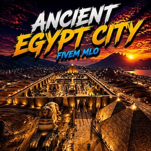 May include: An image of an Ancient Egypt City, featuring the text "ANCIENT EGYPT CITY FIVE MLO". The scene includes pyramids, a sphinx, and a large city complex, all lit up at sunset. The sky is a vibrant mix of orange and red hues.