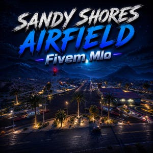 Może przedstawiać: Nocny krajobraz lotniska z napisem "SANDY SHORES AIRFIELD" w kolorze białym i niebieskim. Widoczny jest również tekst "Fivem, Mlo". Palmy wzdłuż drogi i góry w tle.