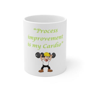 A "Process improvement is my Cardio" Mug | Weightlifter Cartoon, Humor