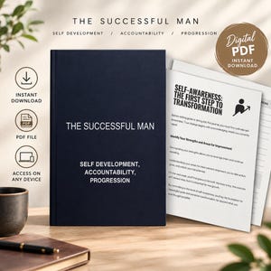 May include: A dark blue journal titled The Successful Man with the subtitle Self Development, Accountability, Progression. Beside it, a white page displays the text Self-Awareness: The First Step To Transformation and related content.