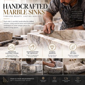 May include: A rectangular marble sink with natural veining, shown in various stages of production including stone selection, precision shaping, and hand finishing. The image includes text reading HANDCRAFTED MARBLE SINKS and details the process.